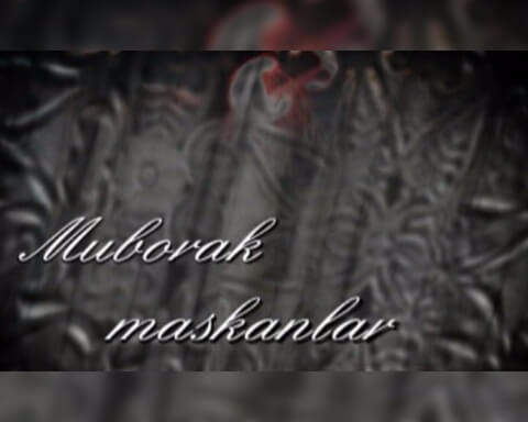 Muborak maskanlar