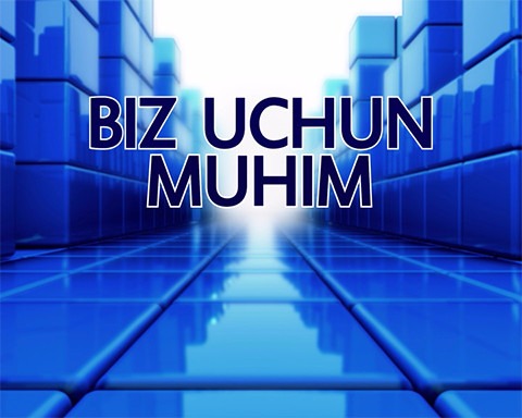 Biz uchun muhim