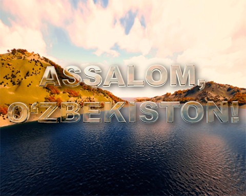 Assalom, O`zbekiston!